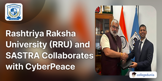 Rashtriya Raksha University (RRU) and SASTRA Collaborates with CyberPeace; Check Details Here